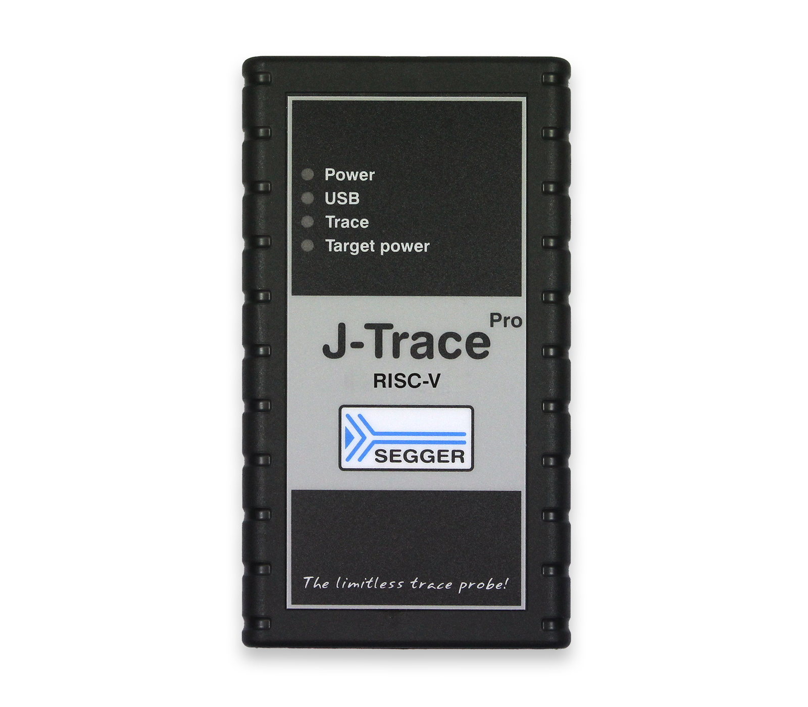 J-Trace PRO RISC-V Image of a J-Trace Pro device for RISC-V debugging. The black casing features a grey panel with labels for "Power," "USB," "Trace," and "Target power." The SEGGER logo is displayed below the brand name, and a tagline reads, "The limitless trace probe!"