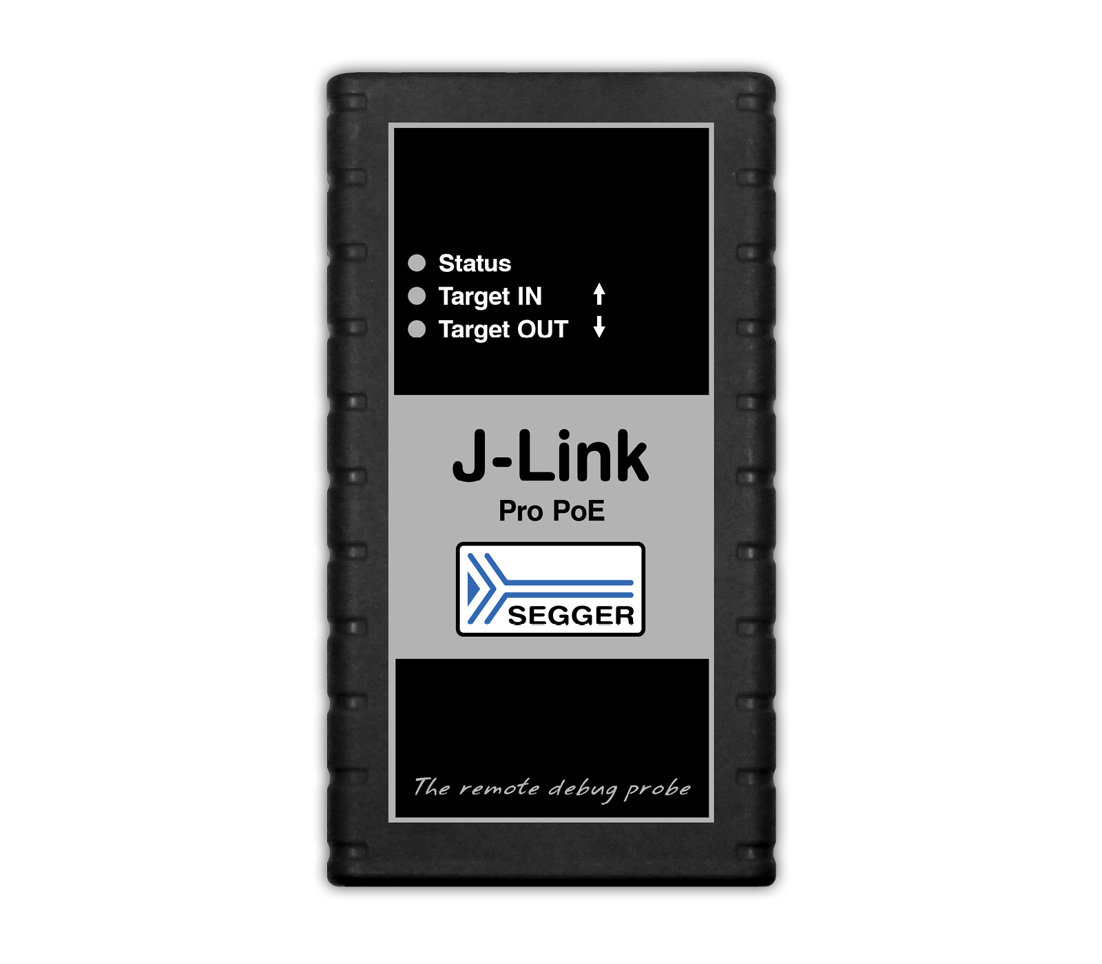 J-Link Pro PoE Image of a J-Link Pro PoE device. The front panel features indicators for status, Target IN, and Target OUT. The company logo for SEGGER is displayed. It suggests that this device is used for remote debugging purposes.